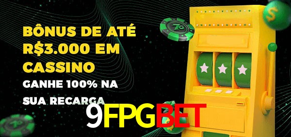 9FPGBET melhor bônus de depósito